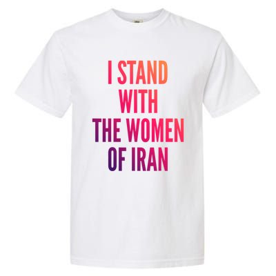 I Stand With The Of Iran Iranian Flag Freeiran Fist Gift Garment-Dyed Heavyweight T-Shirt