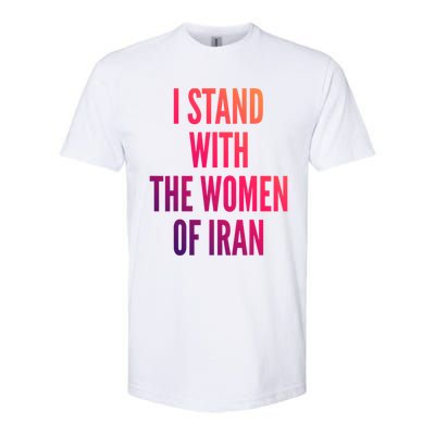 I Stand With The Of Iran Iranian Flag Freeiran Fist Gift Softstyle CVC T-Shirt