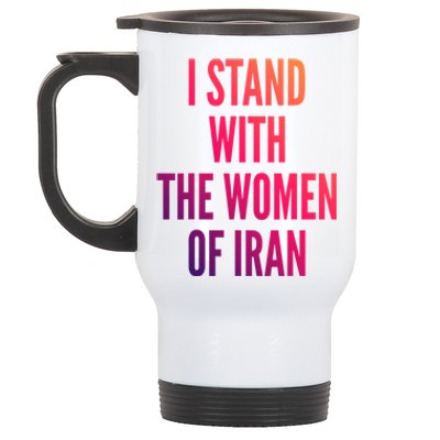 I Stand With The Of Iran Iranian Flag Freeiran Fist Gift Stainless Steel Travel Mug