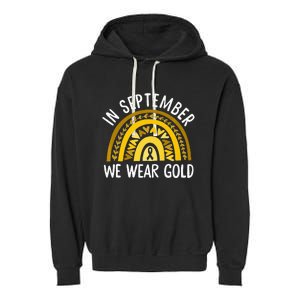 In September We Wear Gold Childhood Cancer Awareness Rainbow Garment-Dyed Fleece Hoodie