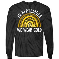 In September We Wear Gold Childhood Cancer Awareness Rainbow Tie-Dye Long Sleeve Shirt