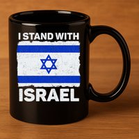 I Stand With Israel Israel Flag Patriotic Israel 11oz C Handle Ceramic Mug