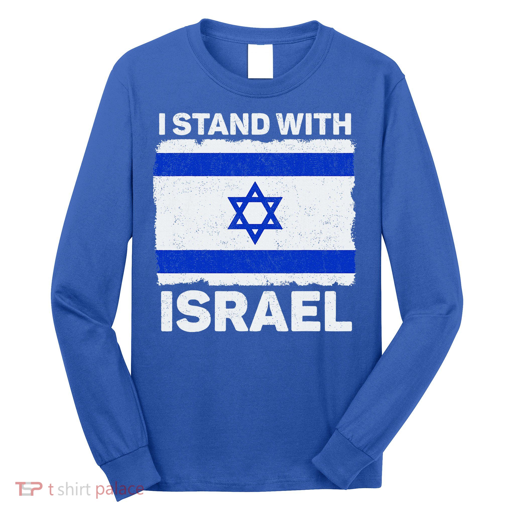 I Stand With Israel Israel Flag Patriotic Israel Long Sleeve Shirt