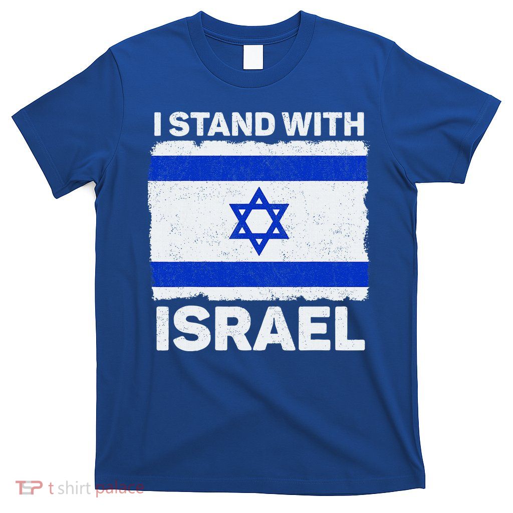I Stand With Israel Israel Flag Patriotic Israel T-Shirt