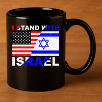 I Stand With Israel Israeli Palestinian Conflict Pro Israel 11oz C Handle Ceramic Mug