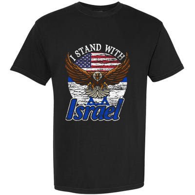 I Stand With Israel Pray For Israel Eagle Design Garment-Dyed Heavyweight T-Shirt