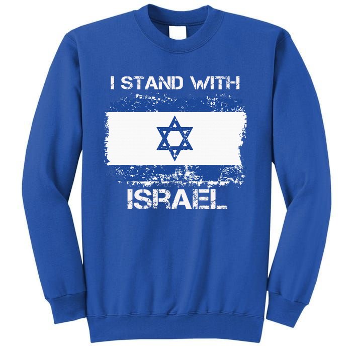 I Stand With Israel Support Israel Love Israeli Brotherhood Tall Sweatshirt