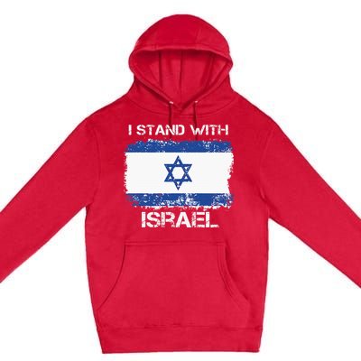 I Stand With Israel Support Israel Love Israeli Brotherhood Premium Pullover Hoodie