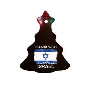 I Stand With Israel Support Israel Love Israeli Brotherhood Ceramic Tree Ornament