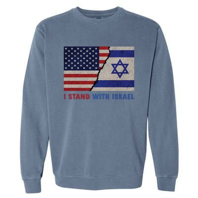 I Stand With Israel Patriotic Usa And Israel Flag Garment-Dyed Sweatshirt