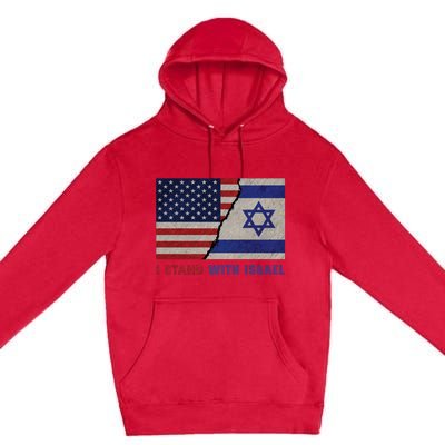 I Stand With Israel Patriotic Usa And Israel Flag Premium Pullover Hoodie