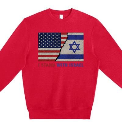 I Stand With Israel Patriotic Usa And Israel Flag Premium Crewneck Sweatshirt