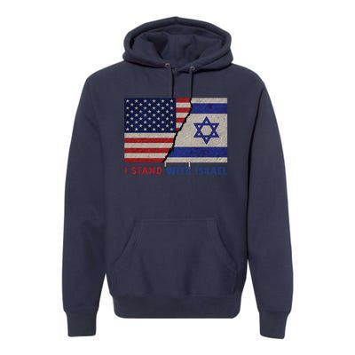 I Stand With Israel Patriotic Usa And Israel Flag Premium Hoodie