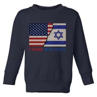 I Stand With Israel Patriotic Usa And Israel Flag Toddler Sweatshirt