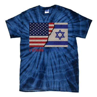 I Stand With Israel Patriotic Usa And Israel Flag Tie-Dye T-Shirt