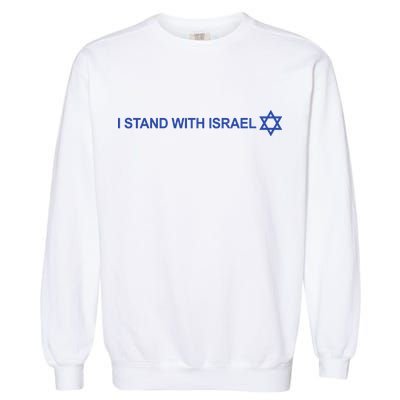 I Stand With Israel Garment-Dyed Sweatshirt