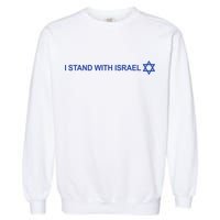 I Stand With Israel Garment-Dyed Sweatshirt