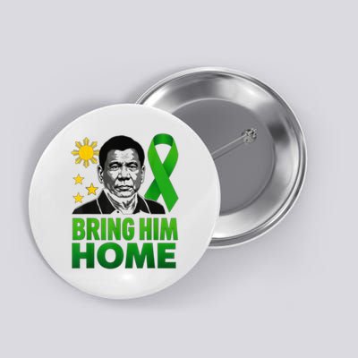I Stand With Duterte Philippines Bring PRRD Home Button