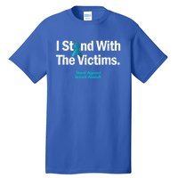 I Stand With The Victims Sexual Assault Awareness Gift Tall T-Shirt