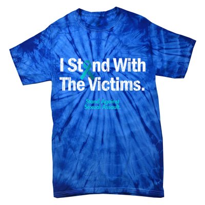 I Stand With The Victims Sexual Assault Awareness Gift Tie-Dye T-Shirt