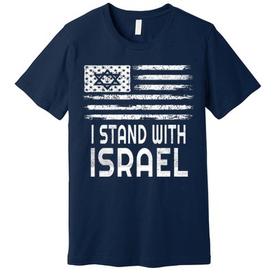 I Stand With Israel America Flag Israel Flag Premium T-Shirt