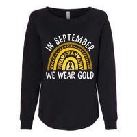 In September We Wear Gold Childhood Cancer Awareness Rainbow Womens California Wash Sweatshirt