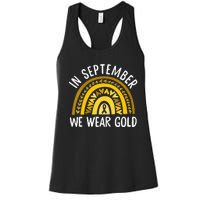 In September We Wear Gold Childhood Cancer Awareness Rainbow Women's Racerback Tank