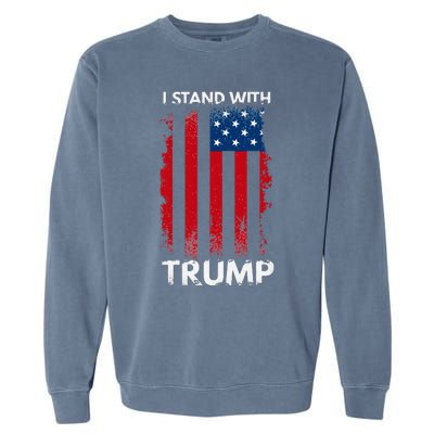 I Stand With Trump Pro Trump Garment-Dyed Sweatshirt