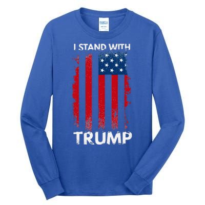 I Stand With Trump Pro Trump Tall Long Sleeve T-Shirt