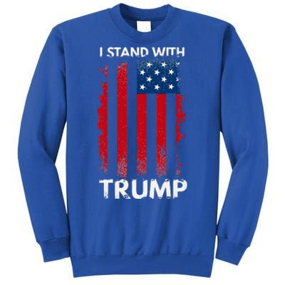 I Stand With Trump Pro Trump Tall Sweatshirt