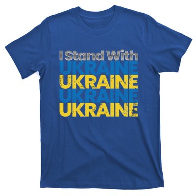 I Stand With Ukraine Ukrainian Flag Ukrainians Meaningful Gift T-Shirt