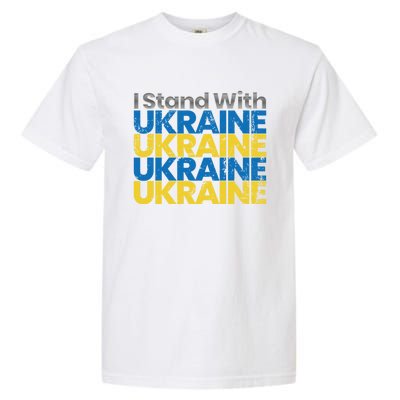 I Stand With Ukraine Ukrainian Flag Ukrainians Meaningful Gift Garment-Dyed Heavyweight T-Shirt