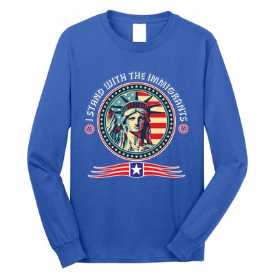 I Stand With The Immigrants Political Party Anti Trump Gift Long Sleeve Shirt