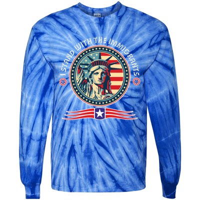 I Stand With The Immigrants Political Party Anti Trump Gift Tie-Dye Long Sleeve Shirt