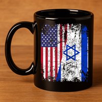 I Stand With Israel Usa American Flag W/ Israel Flag 11oz C Handle Ceramic Mug