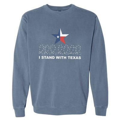 I Stand With Texas With Barbwire Garment-Dyed Sweatshirt