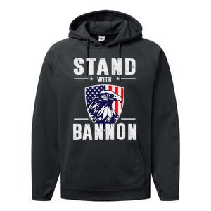 I Stand With Bannon Patriotic Support Performance Fleece Hoodie