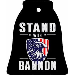 I Stand With Bannon Patriotic Support Ceramic Bell Ornament