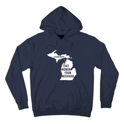 I Stand With That Woman From Michigan Tall Hoodie