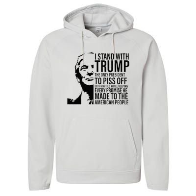 I Stand With Trump The Only President To Piss Off Performance Fleece Hoodie