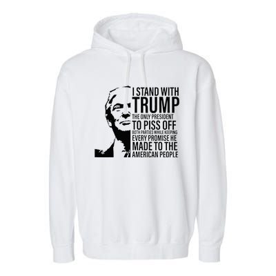 I Stand With Trump The Only President To Piss Off Garment-Dyed Fleece Hoodie