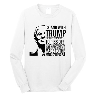 I Stand With Trump The Only President To Piss Off Long Sleeve Shirt