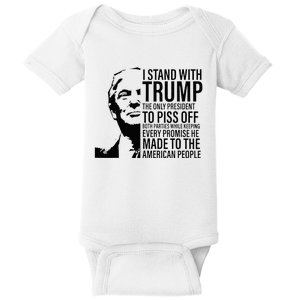 I Stand With Trump The Only President To Piss Off Baby Bodysuit