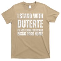 I Stand With Duterte Im Not Filipino For Nothing Free PRRD T-Shirt