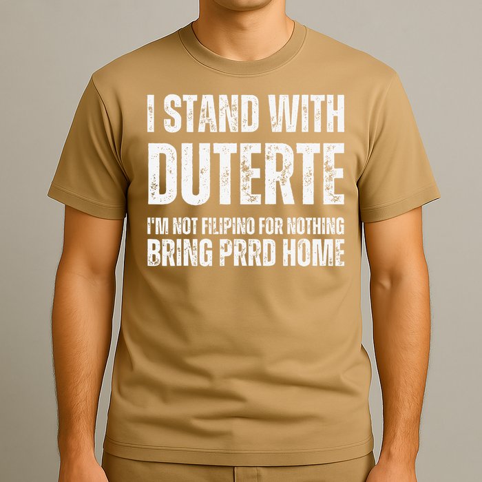 I Stand With Duterte Im Not Filipino For Nothing Free PRRD T-Shirt