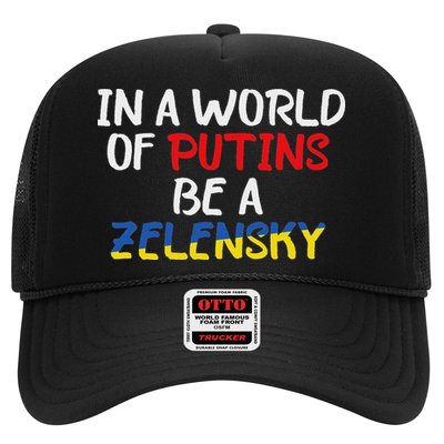 I Stand With Ukraine In A World Of Putins Be A Zelensky Trucker Hat