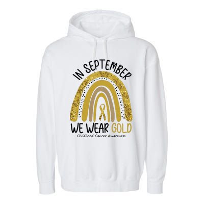 In September We Wear Gold Childhood Cancer Awareness Rainbow Garment-Dyed Fleece Hoodie