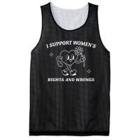 I Support Women Rights And Wrongs Mesh Reversible Basketball Jersey Tank