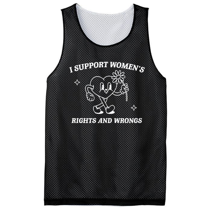 I Support Women Rights And Wrongs Mesh Reversible Basketball Jersey Tank