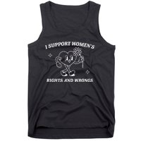 I Support Women Rights And Wrongs Tank Top